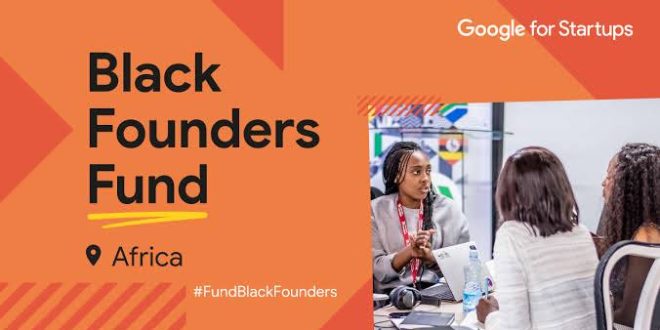 Black Founders Fund for Startups: Google Opens Applications For Third Cohort, Commits $4Million